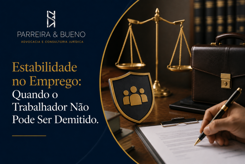 Imagem ilustrativa sobre estabilidade no emprego e situações em que o trabalhador não pode ser demitido, representando proteção dos direitos trabalhistas.